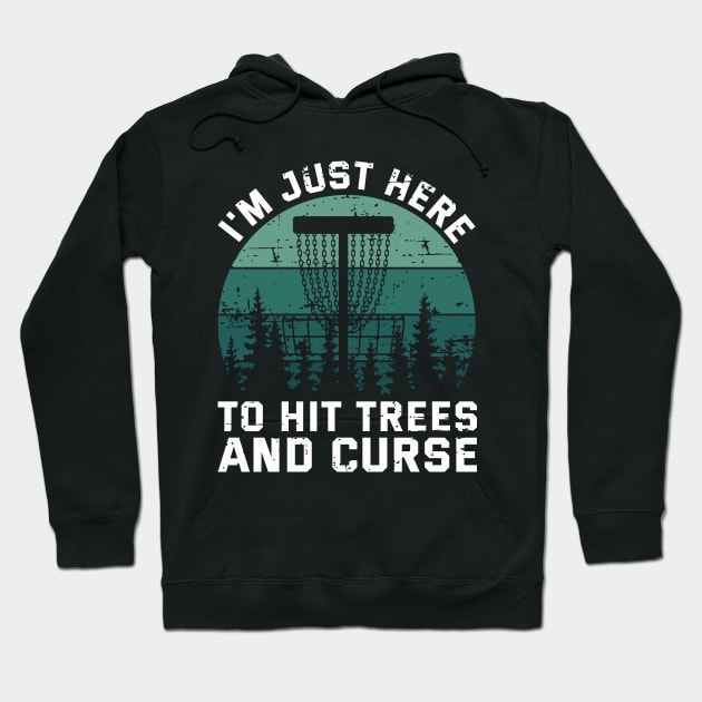 I'm just here to hit trees and curse Hoodie by Abode_Hasan301